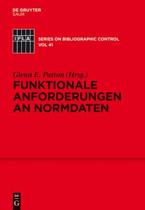 Funktionale Anforderungen an Normdaten: Ein konzeptionelles Modell de Gleen E. Patton