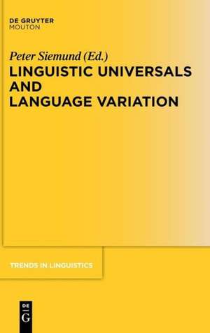 Linguistic Universals and Language Variation de Peter Siemund