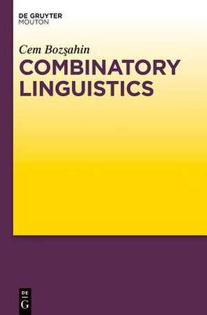 Combinatory Linguistics de Cem Bozsahin