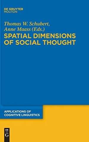 Spatial Dimensions of Social Thought de Thomas W. Schubert