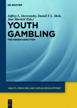 Youth Gambling: The Hidden Addiction de Paul Delfabbro