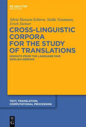 Cross-Linguistic Corpora for the Study of Translations: Insights from the Language Pair English-German de Silvia Hansen-Schirra