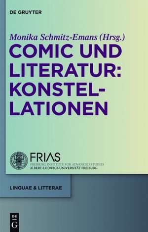 Comic und Literatur: Konstellationen de Monika Schmitz-Emans