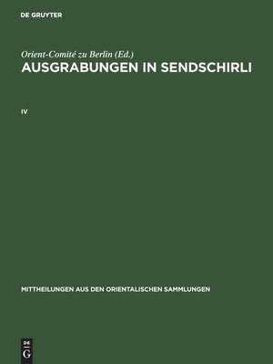 Ausgrabungen in Sendschirli. IV de Orient-Comité zu Berlin