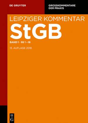 Strafgesetzbuch. Leipziger Kommentar. Einleitung; §§ 1-18 de Gerhard Dannecker