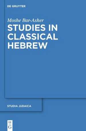 Studies in Classical Hebrew de Moshe Bar-Asher