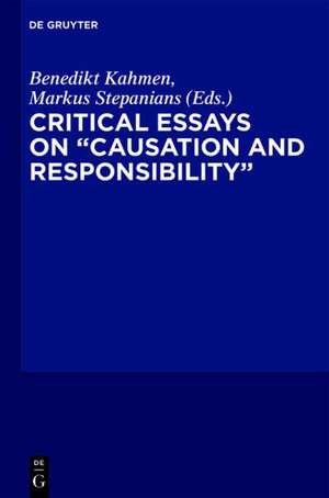 Critical Essays on "Causation and Responsibility" de Benedikt Kahmen