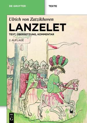 Lanzelet: Text – Übersetzung – Kommentar. Studienausgabe de Ulrich von Zatzikhoven