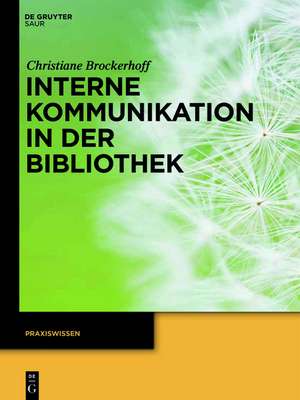 Interne Kommunikation in der Bibliothek de Christiane Brockerhoff