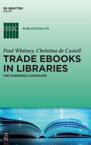 eBooks in Libraries: Everything is Changing de Paul Whitney