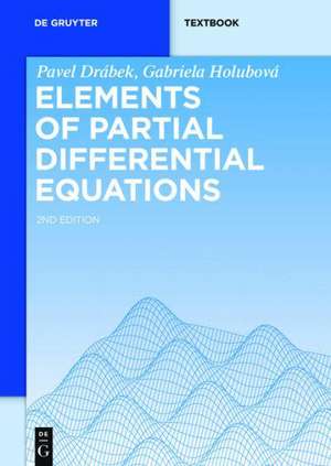 Elements of Partial Differential Equations de Pavel Drábek