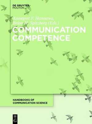 Communication Competence de Annegret F. Hannawa