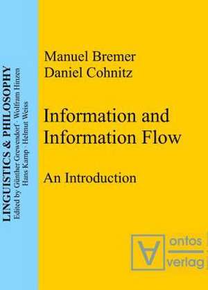 Information and Information Flow: An Introduction de Manuel Bremer