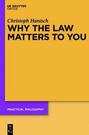 Why the Law Matters to You: Citizenship, Agency, and Public Identity de Christoph Hanisch