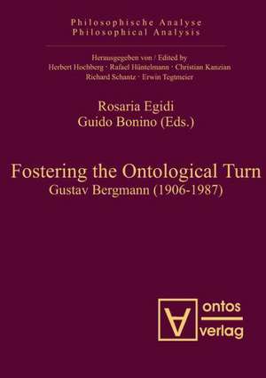 Fostering the Ontological Turn: Gustav Bergmann (1906-1987) de Rosaria Egidi