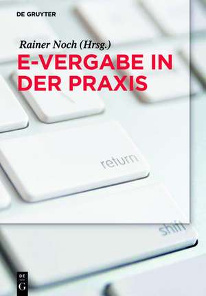 e-Vergabe in der Praxis de Rainer Noch