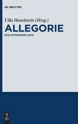 Allegorie: DFG-Symposion 2014 de Ulla Haselstein