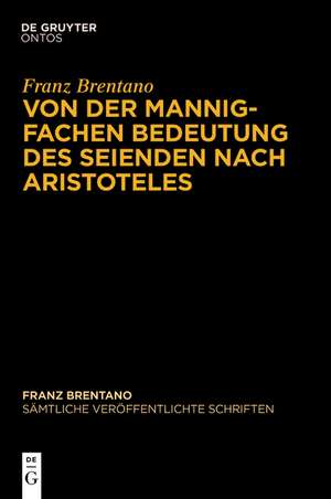 Von der mannigfachen Bedeutung des Seienden nach Aristoteles de Mauro Antonelli