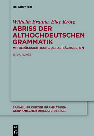 Abriss der althochdeutschen Grammatik: Mit Berücksichtigung des Altsächsischen de Wilhelm Braune