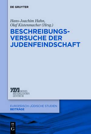 Beschreibungsversuche der Judenfeindschaft: Zur Geschichte der Antisemitismusforschung vor 1944 de Hans-Joachim Hahn