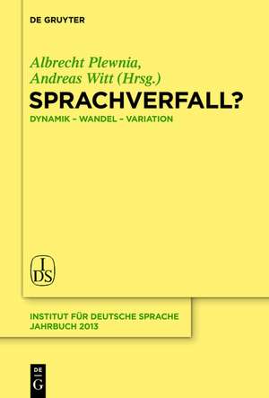 Sprachverfall?: Dynamik – Wandel – Variation de Albrecht Plewnia