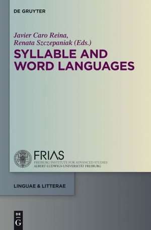 Syllable and Word Languages de Javier Caro Reina