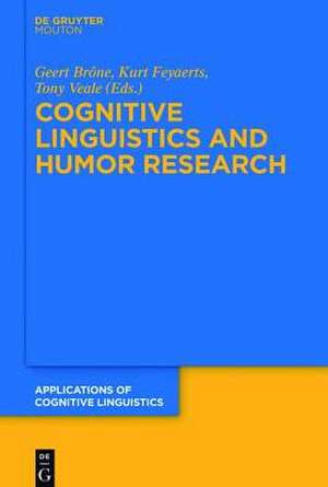 Cognitive Linguistics and Humor Research de Geert Brône