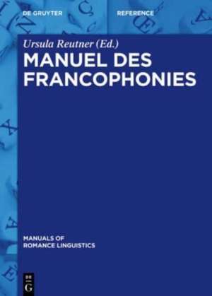 Manuel des francophonies de Ursula Reutner