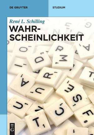 Wahrscheinlichkeit de René L. Schilling