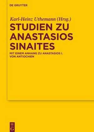 Studien zu Anastasios Sinaites de Karl-Heinz Uthemann