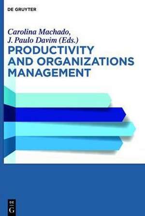 Productivity and Organizations Management de Carolina Machado