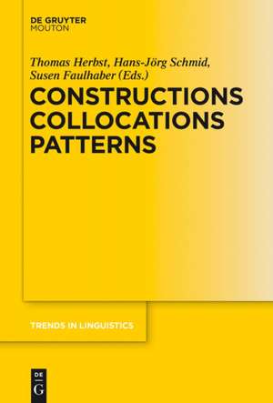 Constructions Collocations Patterns de Thomas Herbst
