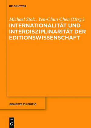 Internationalität und Interdisziplinarität der Editionswissenschaft de Michael Stolz