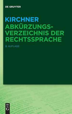 Kirchner – Abkürzungsverzeichnis der Rechtssprache de Hildebert Kirchner