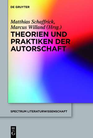 Theorien und Praktiken der Autorschaft de Matthias Schaffrick