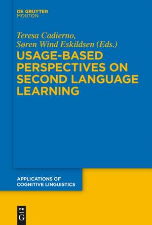 Usage-Based Perspectives on Second Language Learning de Teresa Cadierno