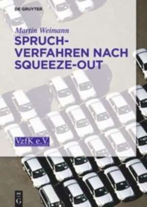 Spruchverfahren nach Squeeze-Out de Martin Weimann