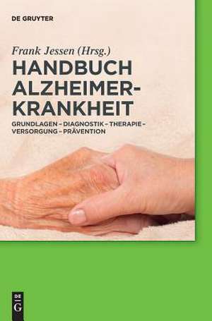 Handbuch Alzheimer-Krankheit de Frank Jessen