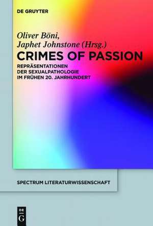 Crimes of Passion: Repräsentationen der Sexualpathologie im frühen 20. Jahrhundert de Scott Spector