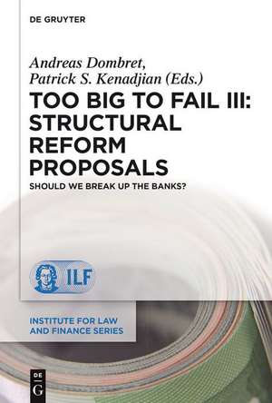 Too Big to Fail III: Structural Reform Proposals: Should We Break Up the Banks? de Andreas Dombret