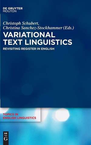 Variational Text Linguistics: Revisiting Register in English de Christoph Schubert