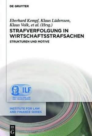 Strafverfolgung in Wirtschaftsstrafsachen: Strukturen und Motive de Eberhard Kempf