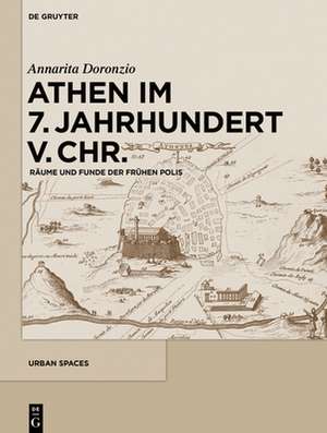 Athen Im 7. Jahrhundert V. Chr. de Annarita Doronzio