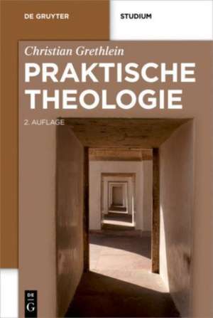 Praktische Theologie de Christian Grethlein