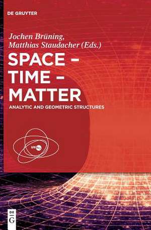 Space - Time - Matter de Matthias Staudacher