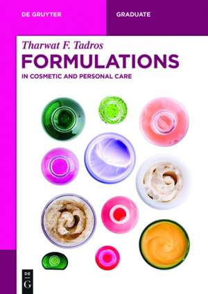 Formulations: In Cosmetic and Personal Care de Tharwat F. Tadros