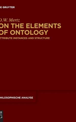 On the Elements of Ontology: Attribute Instances and Structure de D. W. Mertz