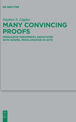 Many Convincing Proofs de Stephen S. Liggins