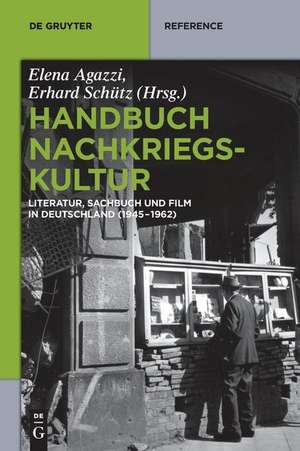 Handbuch Nachkriegskultur de Erhard Schütz