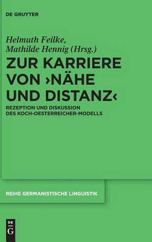 Zur Karriere Von Nahe Und Distanz: Rezeption Und Diskussion Des Koch-Oesterreicher-Modells de Helmuth Feilke